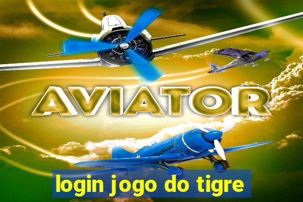 login jogo do tigre