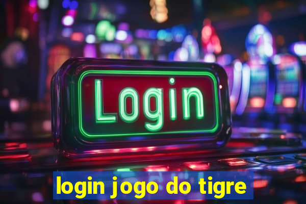 login jogo do tigre