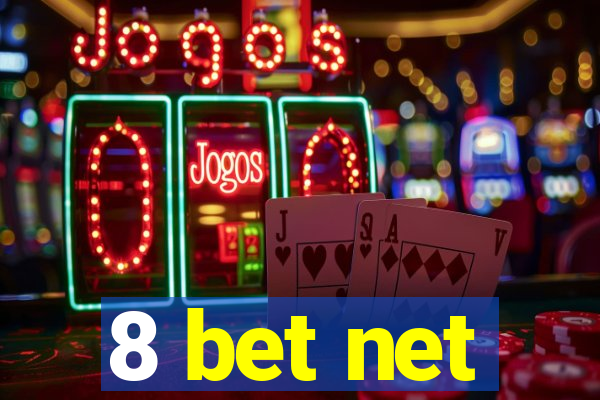 8 bet net