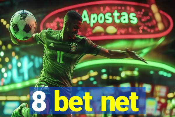 8 bet net