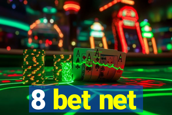 8 bet net