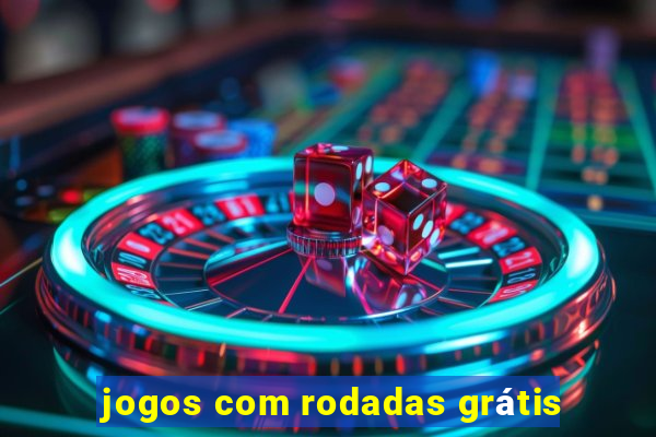 jogos com rodadas grátis