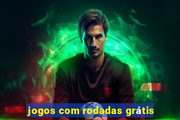 jogos com rodadas grátis