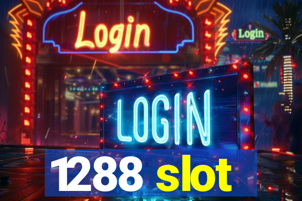 1288 slot