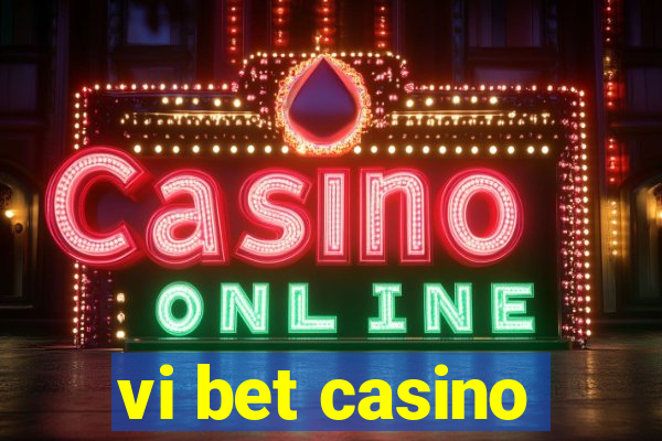 vi bet casino