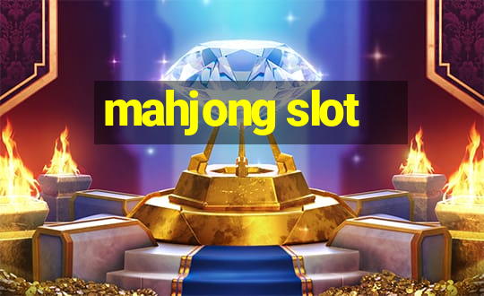 mahjong slot