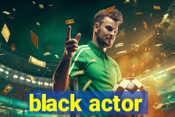 black actor