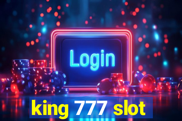 king 777 slot