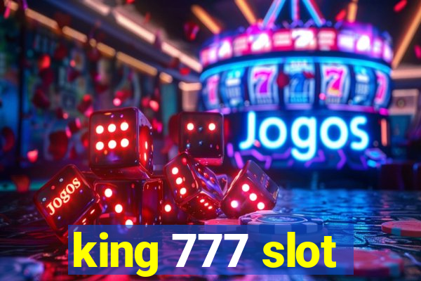 king 777 slot