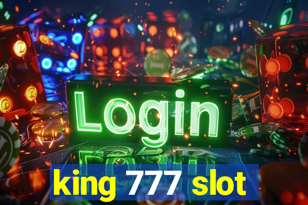 king 777 slot