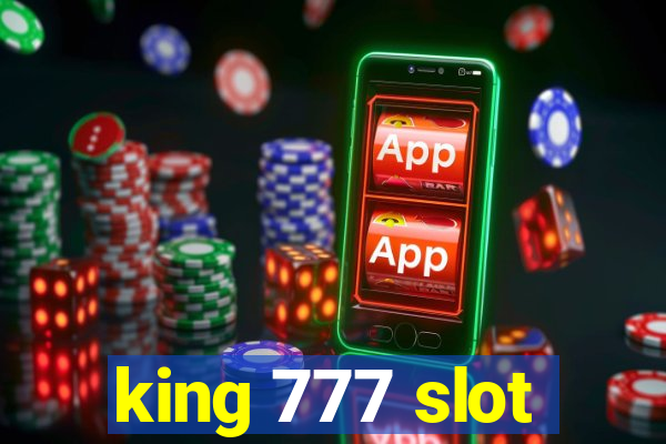 king 777 slot