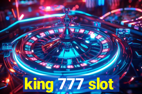 king 777 slot