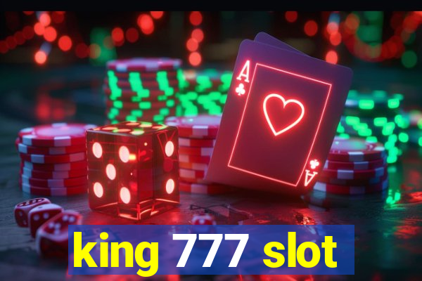 king 777 slot