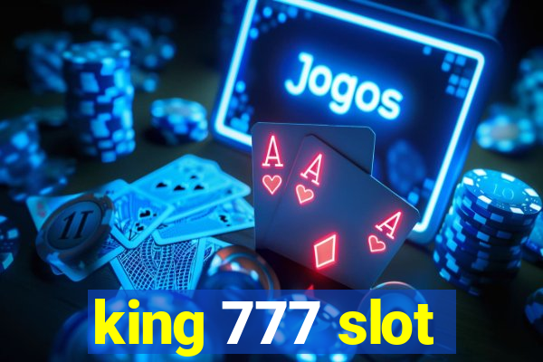 king 777 slot