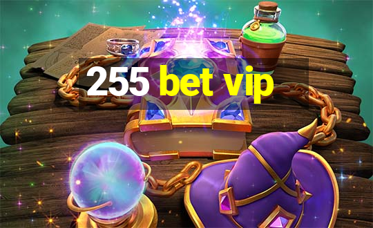 255 bet vip