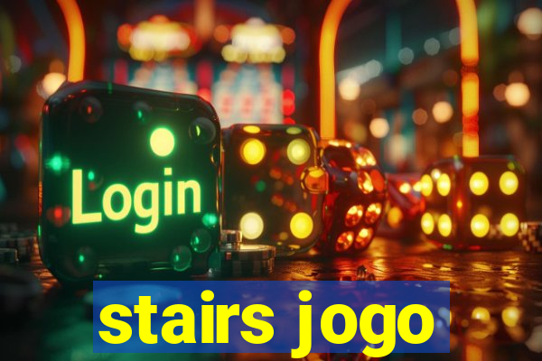 stairs jogo