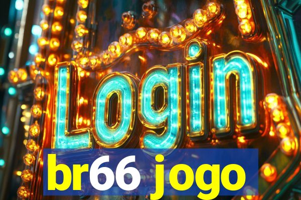 br66 jogo