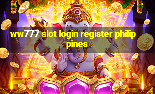 ww777 slot login register philippines