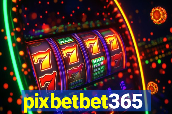 pixbetbet365