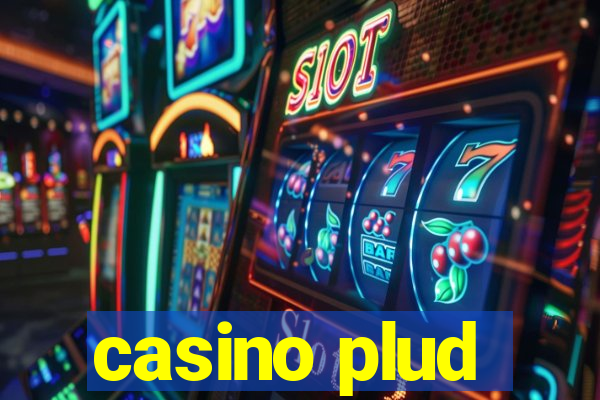 casino plud