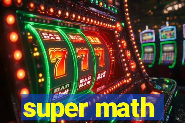 super math