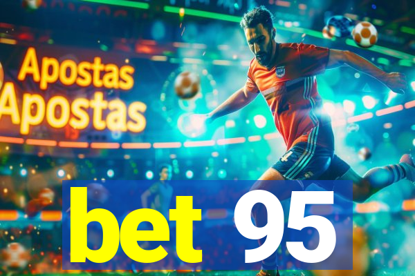 bet 95