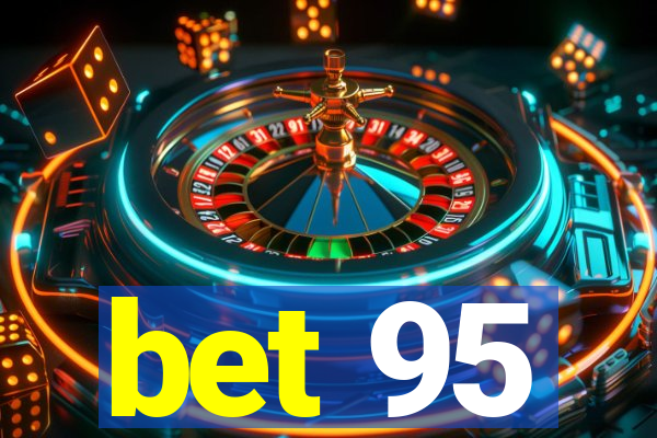 bet 95