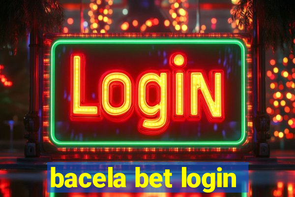 bacela bet login