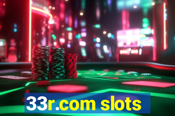 33r.com slots