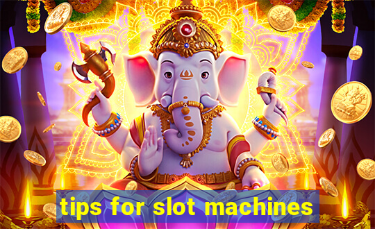 tips for slot machines