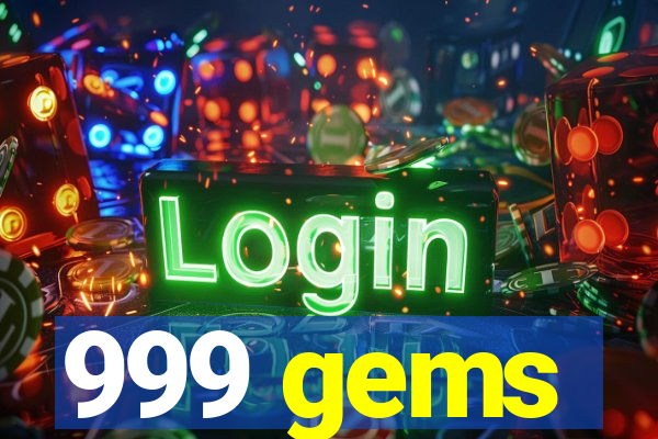 999 gems