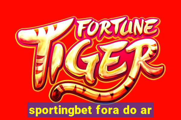 sportingbet fora do ar