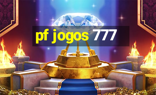 pf jogos 777