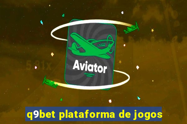 q9bet plataforma de jogos