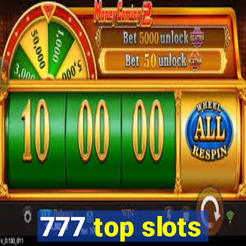 777 top slots