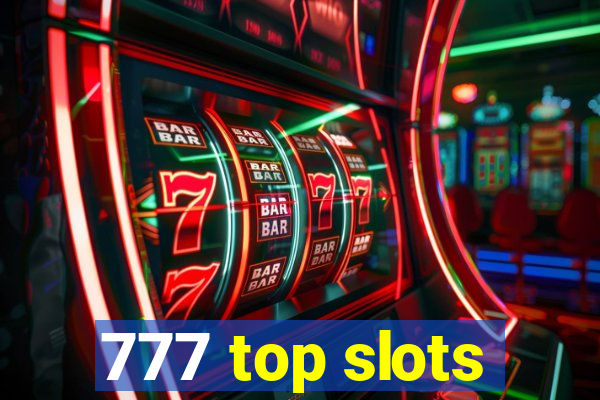 777 top slots