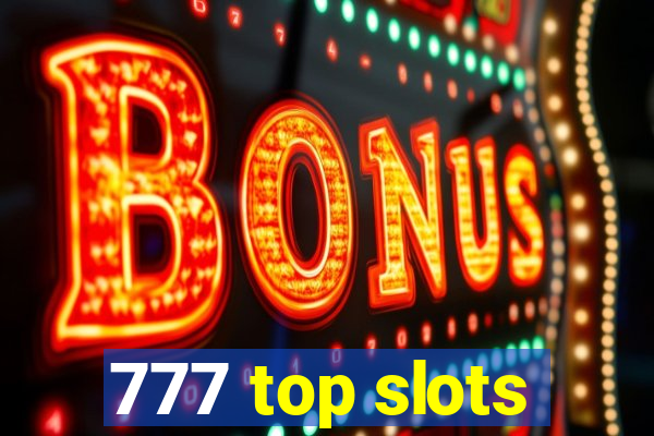 777 top slots