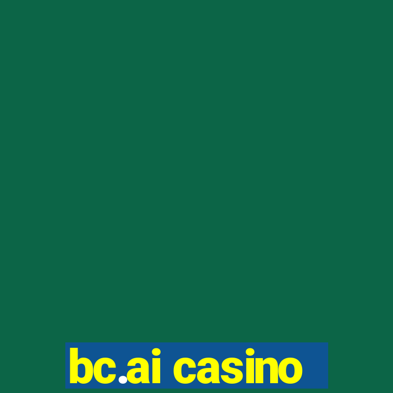 bc.ai casino