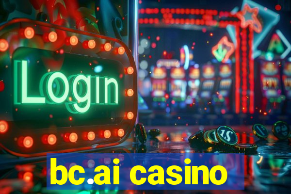 bc.ai casino