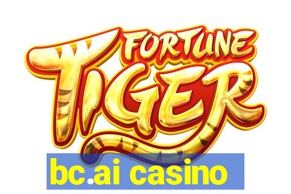 bc.ai casino