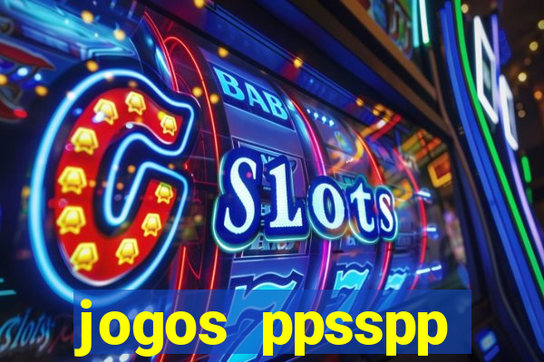 jogos ppsspp download android