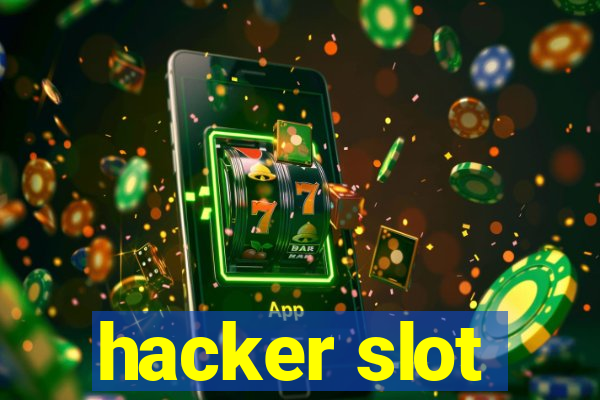 hacker slot