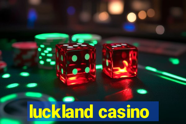 luckland casino