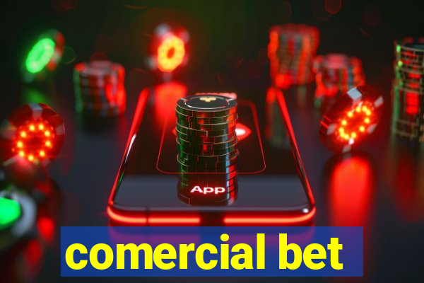 comercial bet