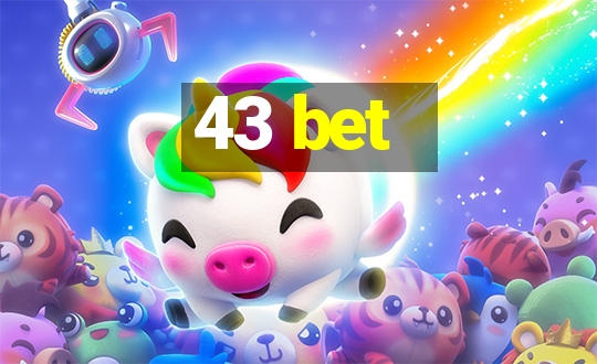 43 bet