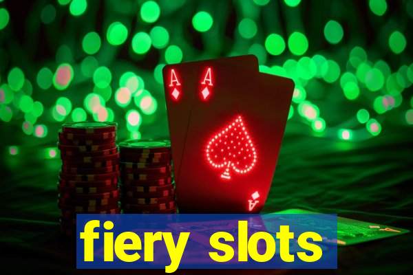 fiery slots