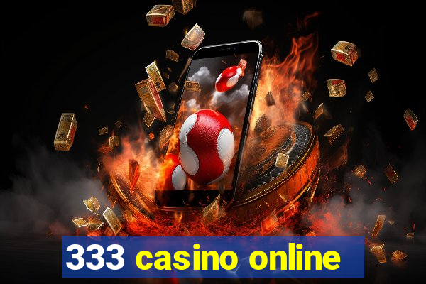 333 casino online