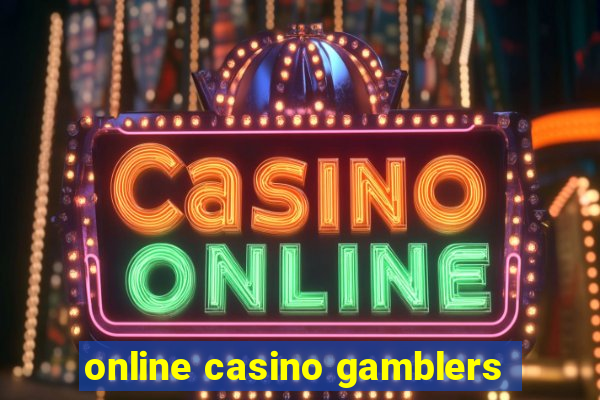 online casino gamblers