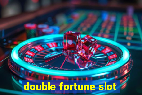 double fortune slot