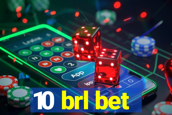 10 brl bet